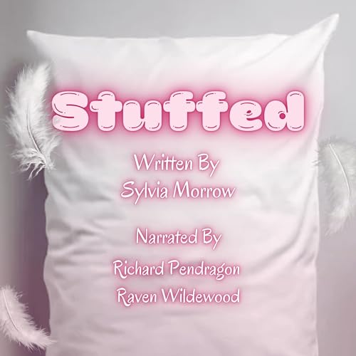 Sylvia Morrow double feature: Stuffed and Double Stuffed